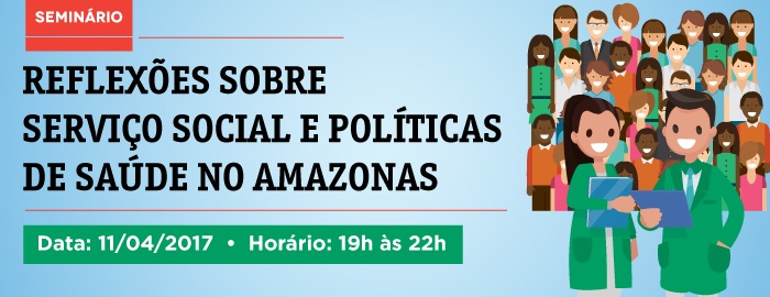 Vem aí o Seminário sobre trabalho do/a assistente social na